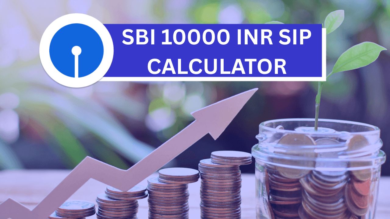 SBI 10000 INR SIP Calculator 2025