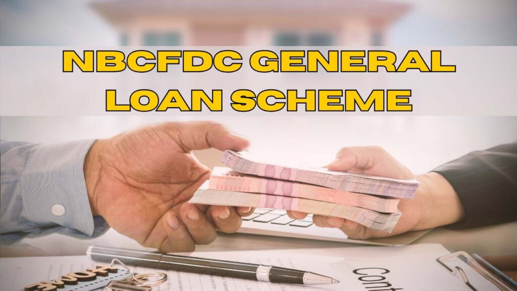 NBCFDC General Loan Scheme 2025