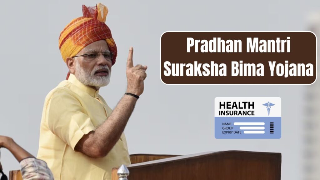 Pradhan Mantri Suraksha Bima Yojana 2025